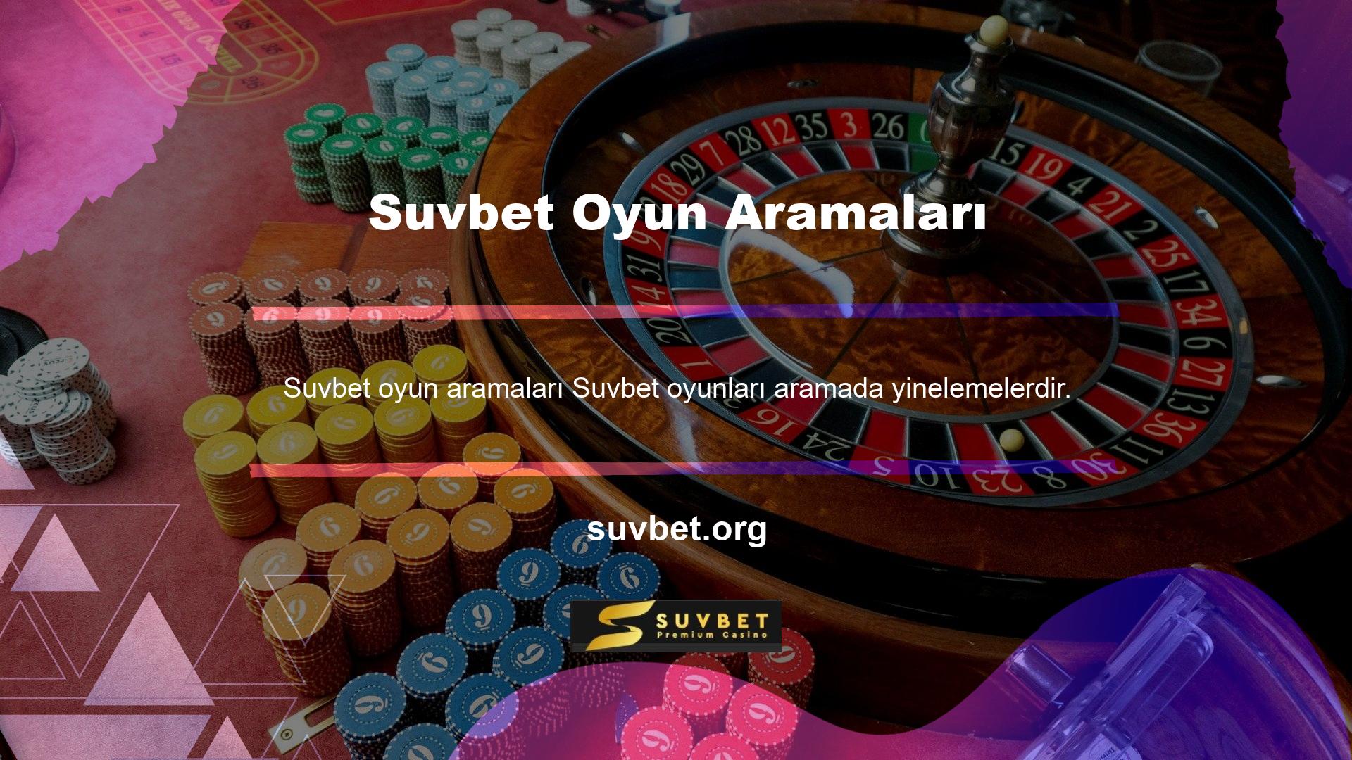 Suvbet web sitesine arama motoruna girerek canlı oyunu kolayca bulabilirsiniz